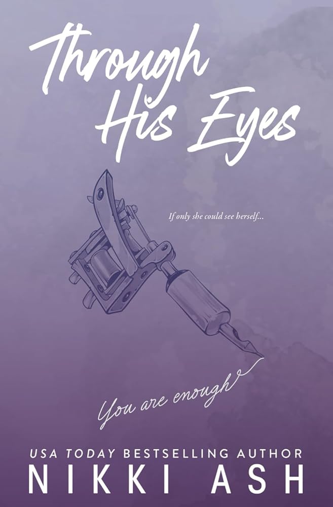 Through His Eyes: a single mom romance (Imperfect Love) by Nikki Ash