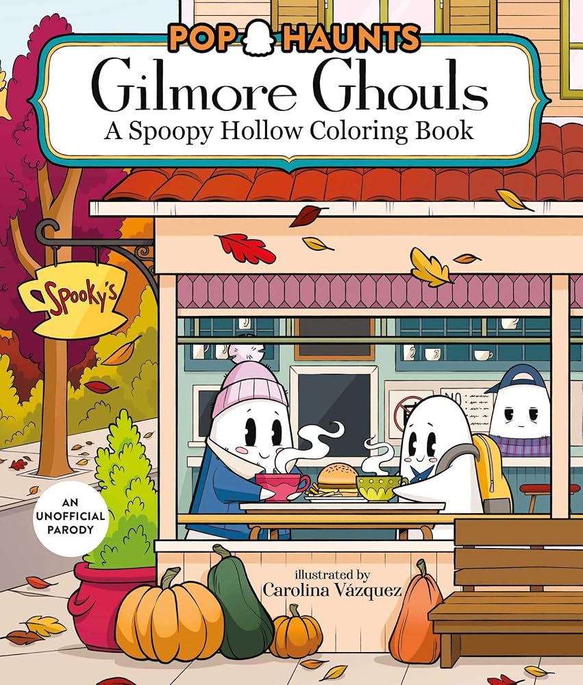 Gilmore Ghouls: A Spoopy Hollow Coloring Book (Pop Haunts) cover image