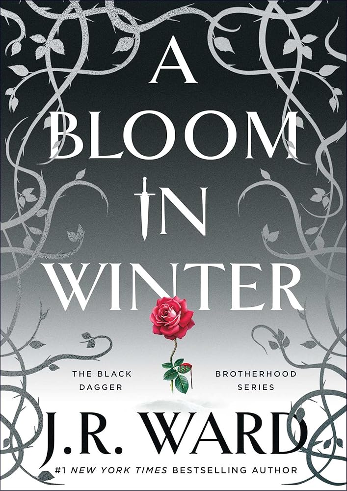 A Bloom in Winter (The Black Dagger Brotherhood World) by J.R. Ward