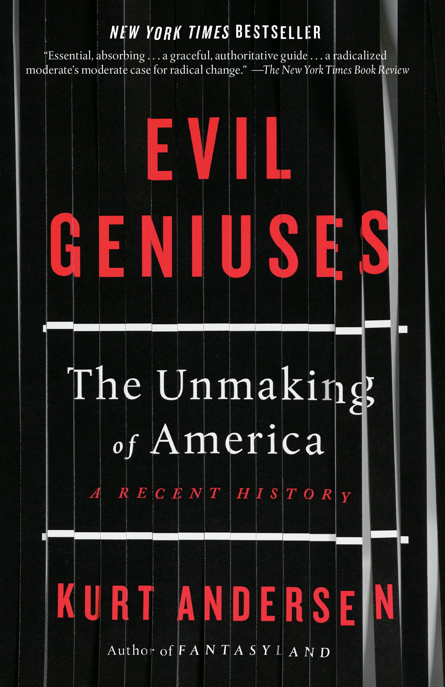 Evil Geniuses - The Unmaking of America: A Recent History