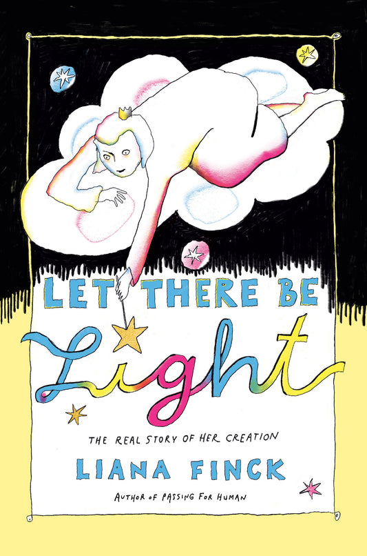 Let There Be Light - The Real Story of Her Creation