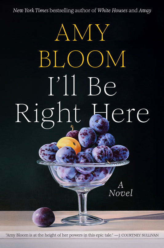 I'll Be Right Here - A Novel
