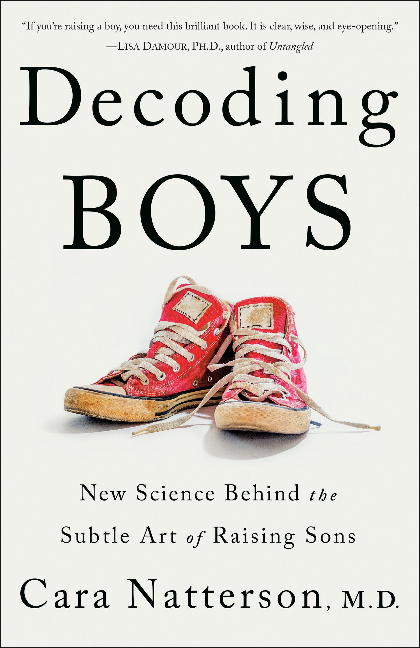 Decoding Boys - New Science Behind the Subtle Art of Raising Sons