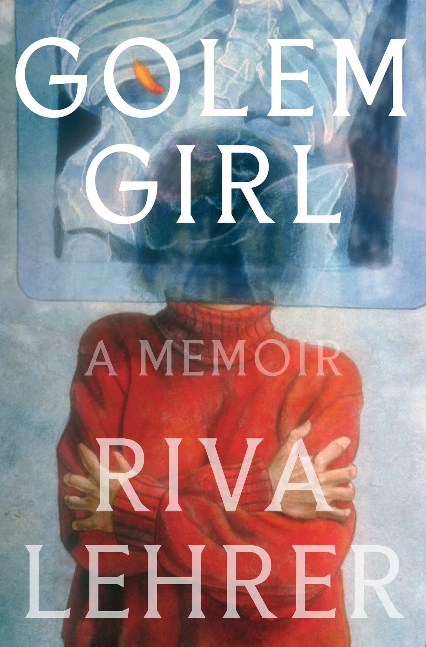 Golem Girl - A Memoir