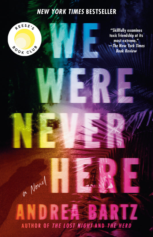 We Were Never Here: Reese's Book Club - A Novel