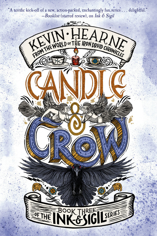 Candle & Crow - Book Three of the Ink & Sigil series (Ink & Sigil) (Book:3)