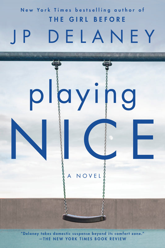 Playing Nice - A Novel
