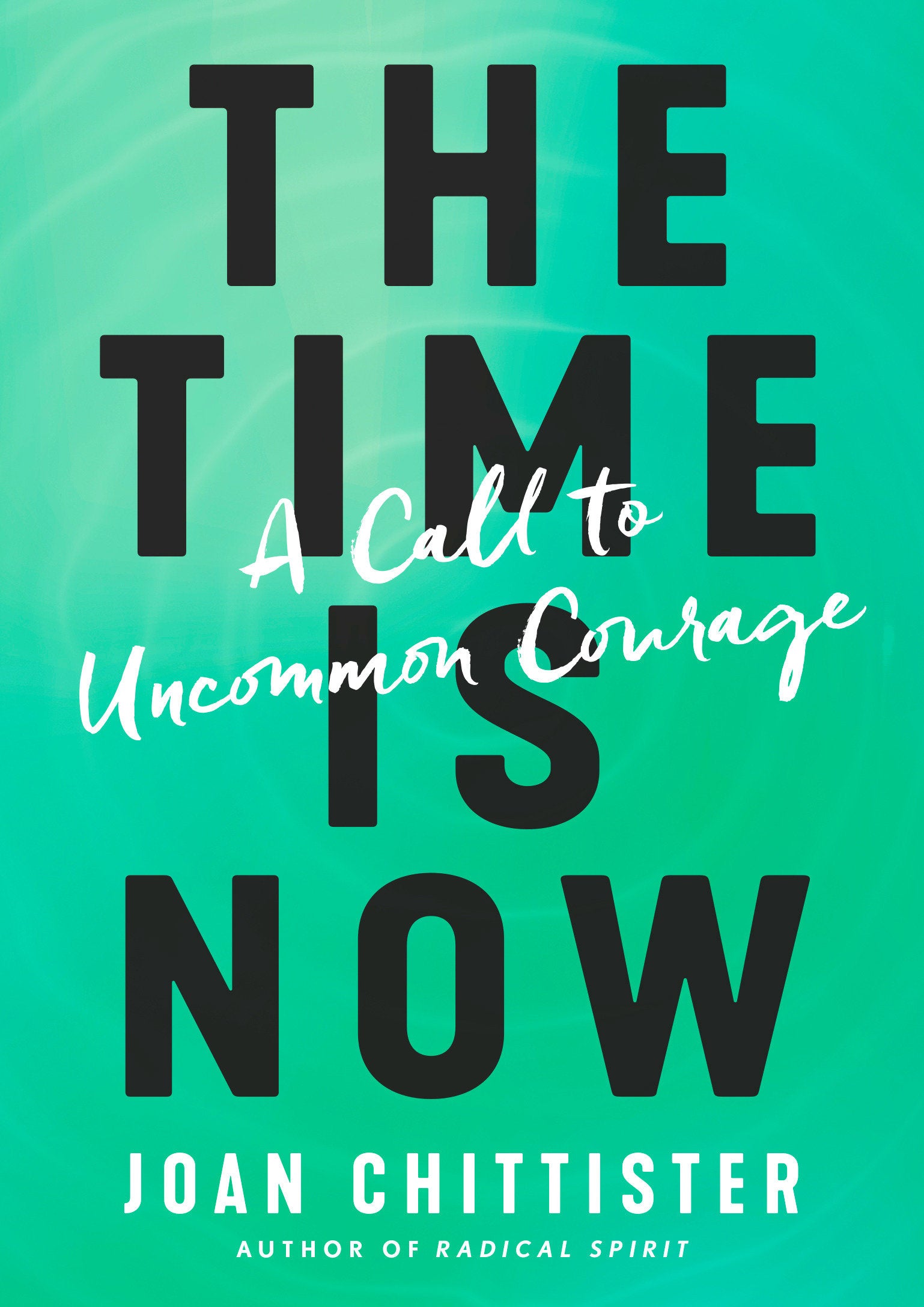 The Time Is Now - A Call to Uncommon Courage