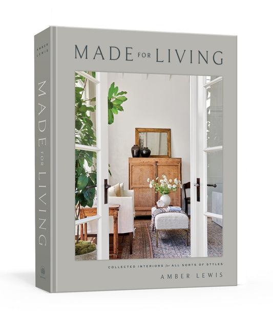Made for Living - Collected Interiors for All Sorts of Styles