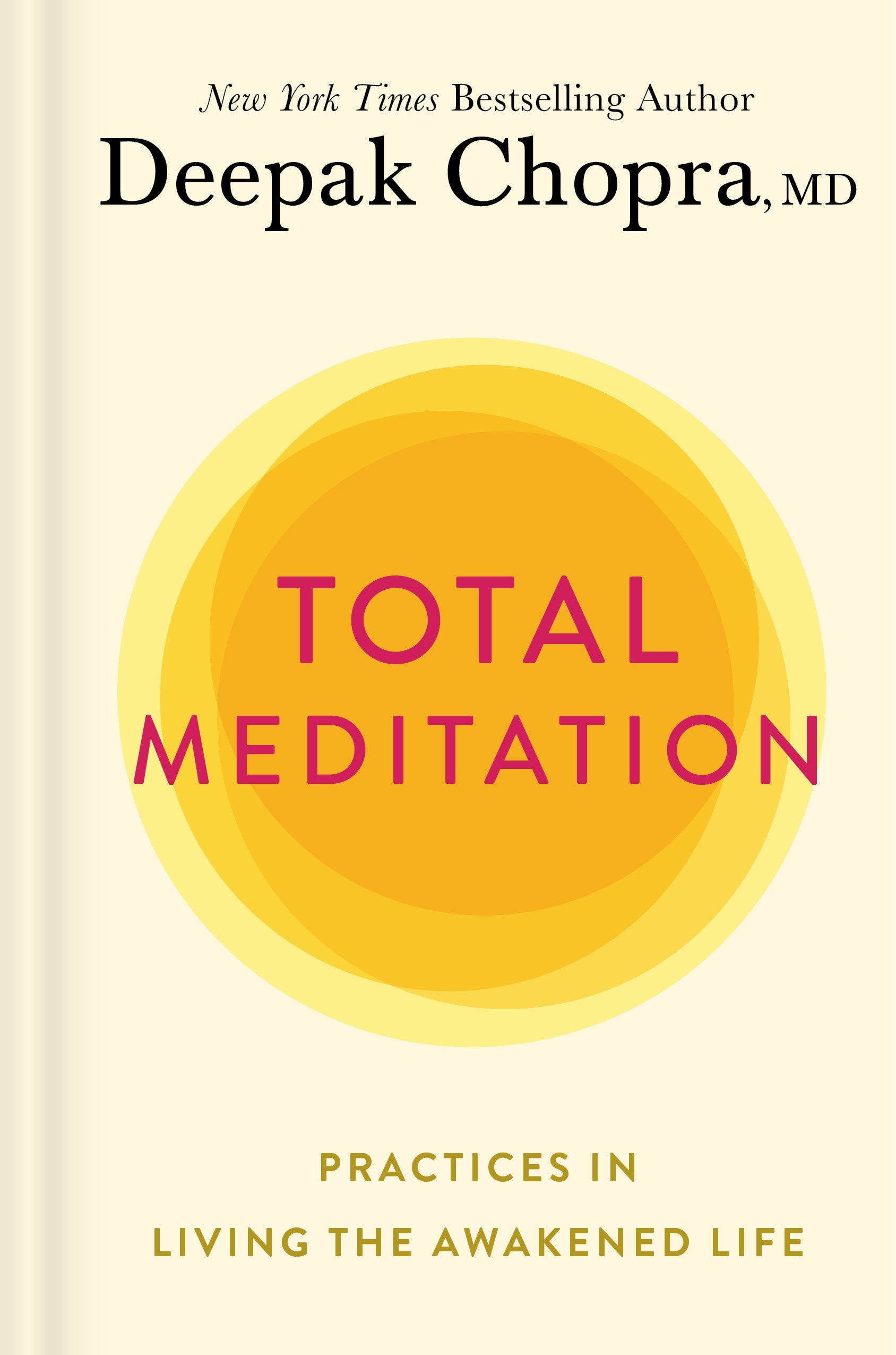 Total Meditation - Practices in Living the Awakened Life