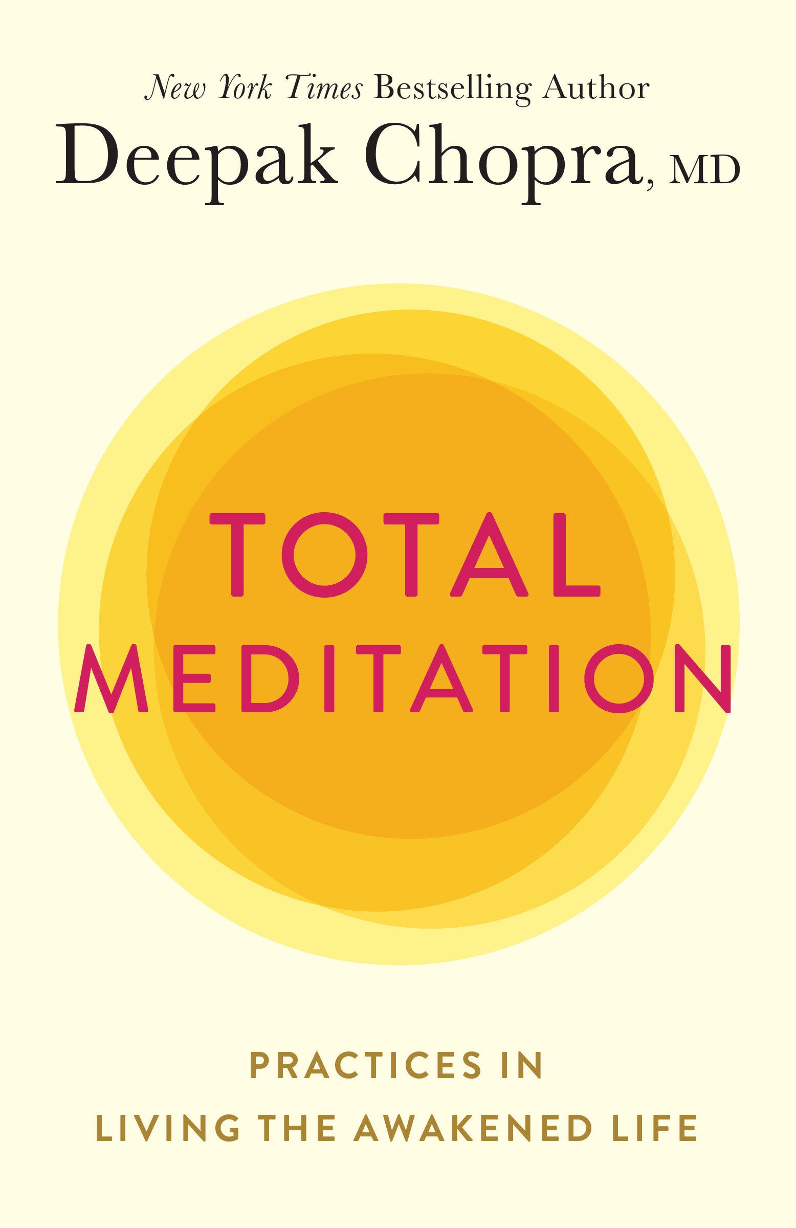 Total Meditation - Practices in Living the Awakened Life