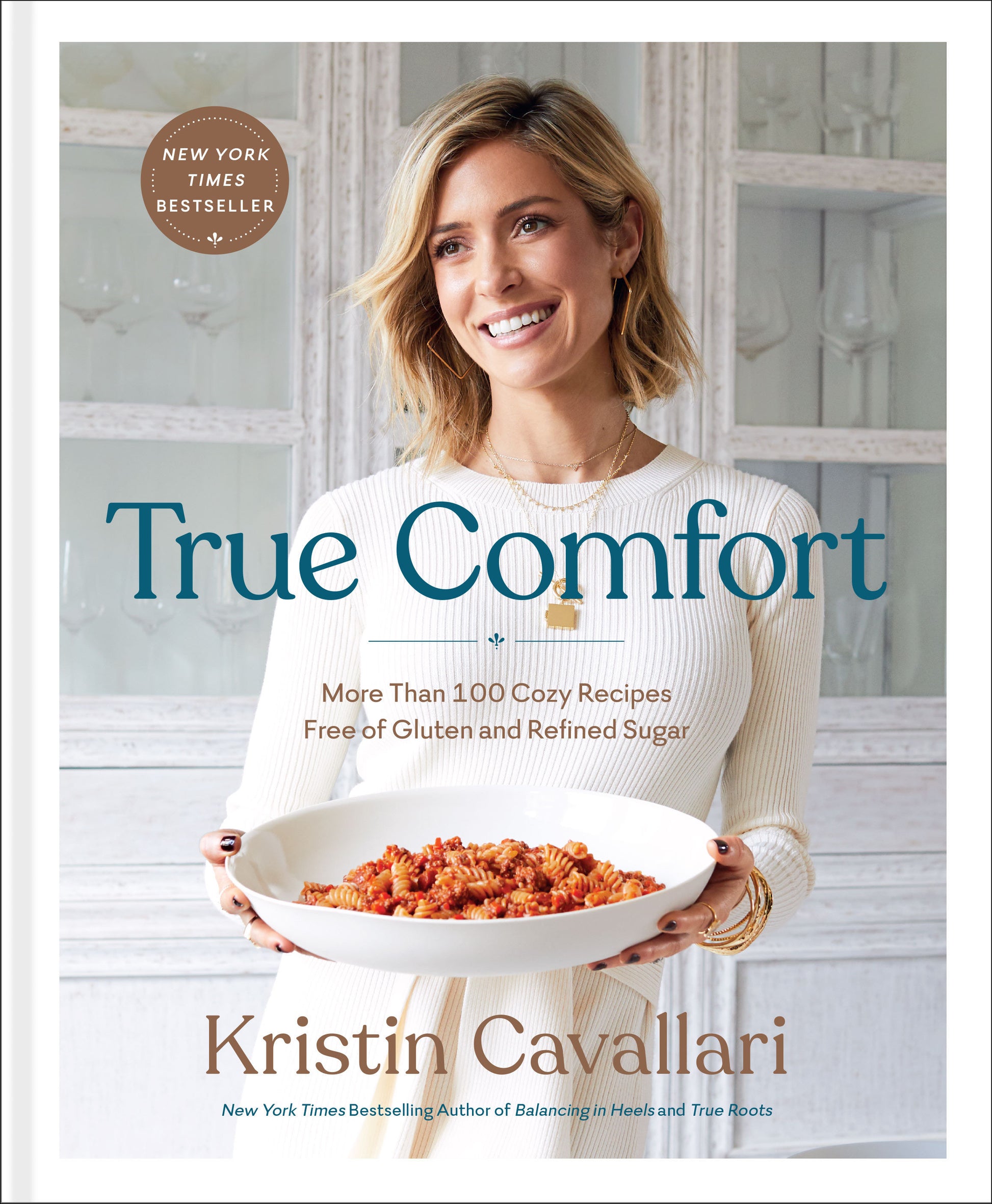 True Comfort - More Than 100 Cozy Recipes Free of Gluten and Refined Sugar: A Gluten Free Cookbook
