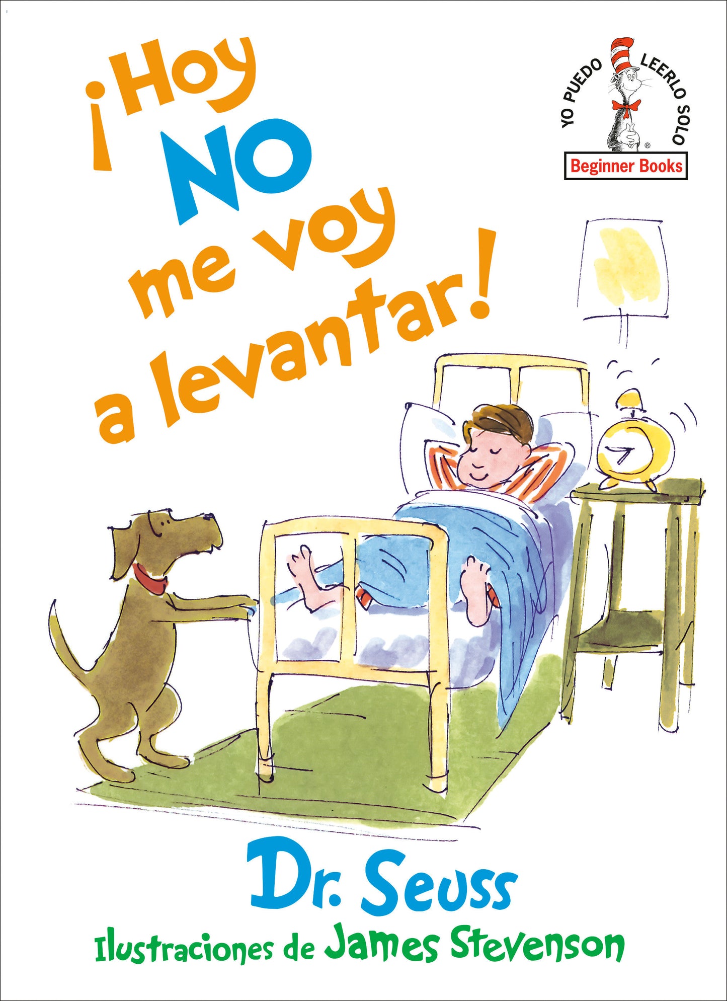 �Hoy no me voy a levantar! (I Am Not Going to Get Up Today! Spanish Edition), I Am Not Going to Get Up Today! (Beginner Books)