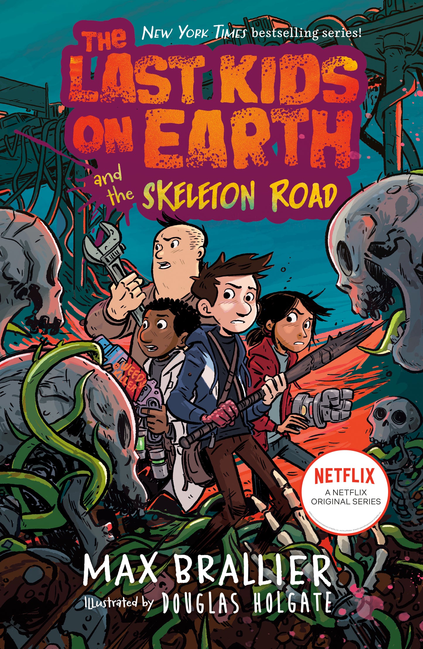 The Last Kids on Earth and the Skeleton Road (The Last Kids on Earth) (Book:6)