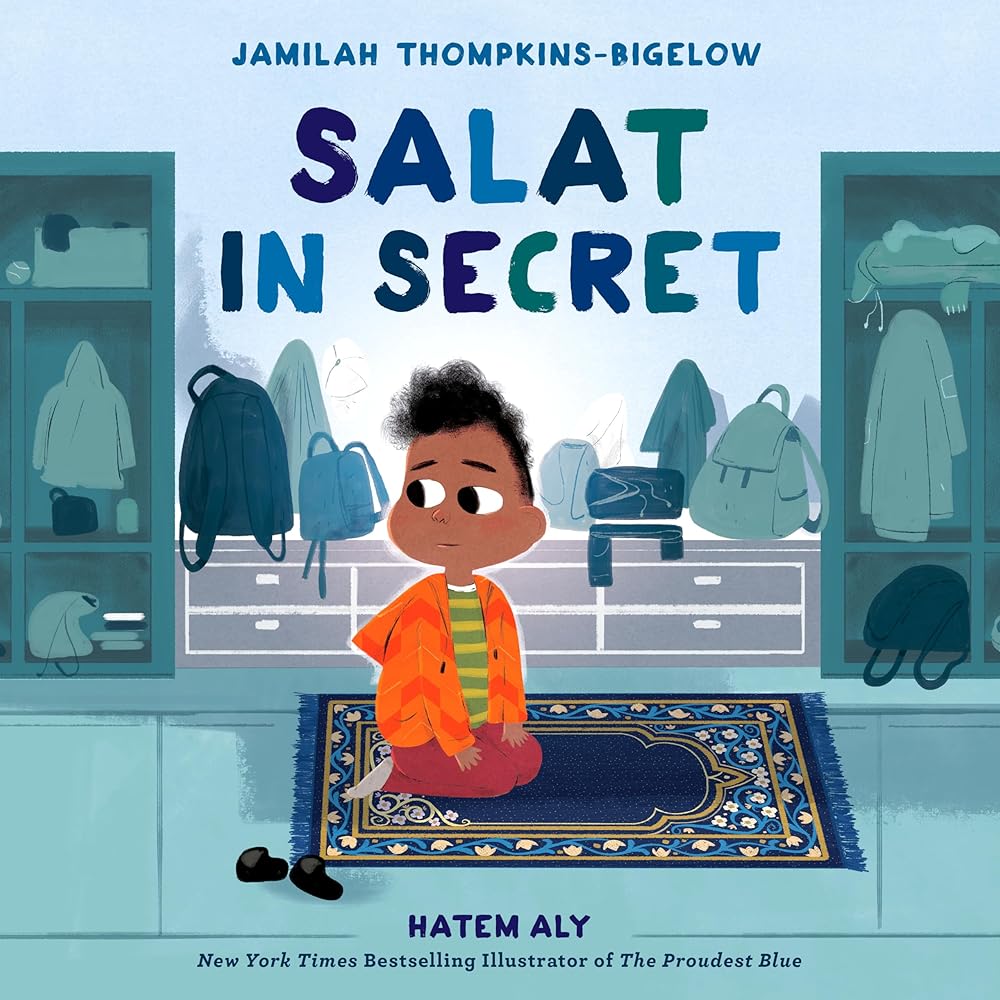 Salat in Secret by Jamilah Thompkins-Bigelow, Hatem Aly