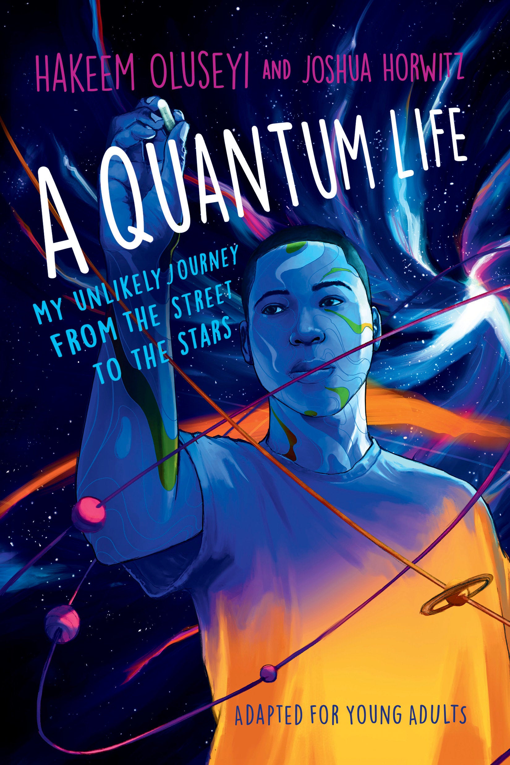 A Quantum Life (Adapted for Young Adults) - My Unlikely Journey from the Street to the Stars