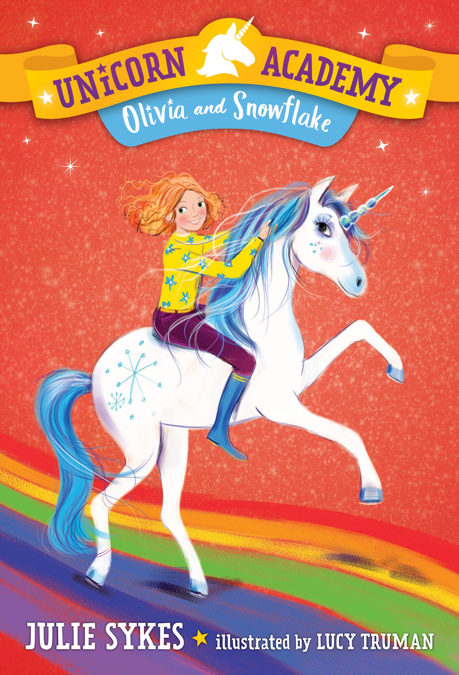 Unicorn Academy #6: Olivia and Snowflake (Unicorn Academy) (Book:6)