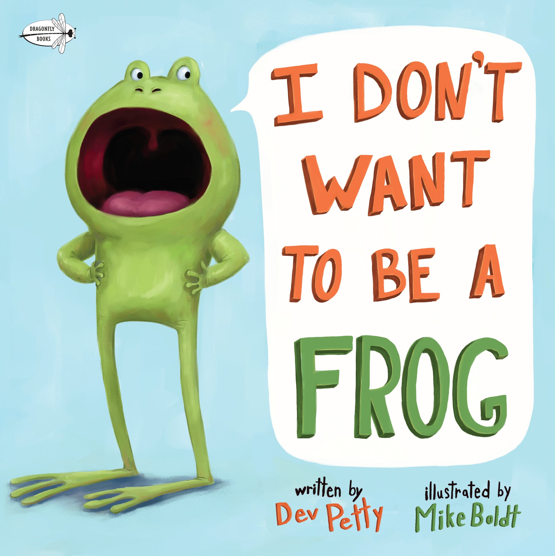 I Don't Want to Be a Frog (I Don't Want To Be A Frog)