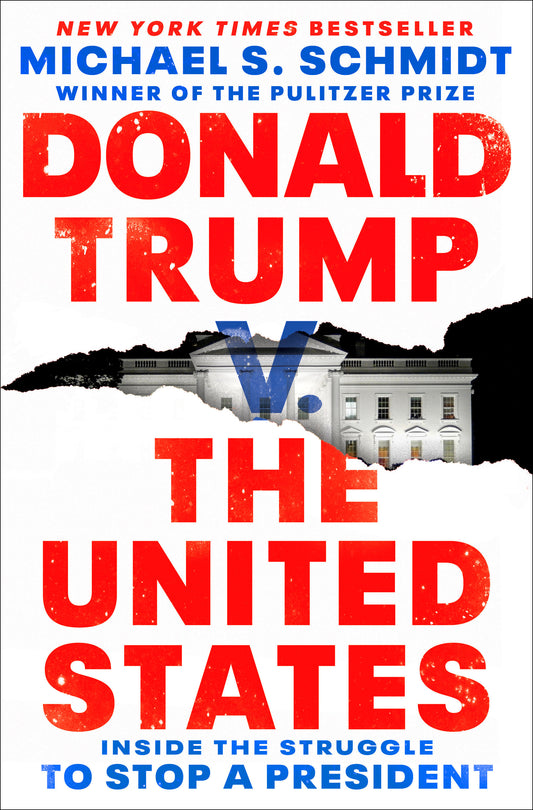 Donald Trump v. The United States - Inside the Struggle to Stop a President