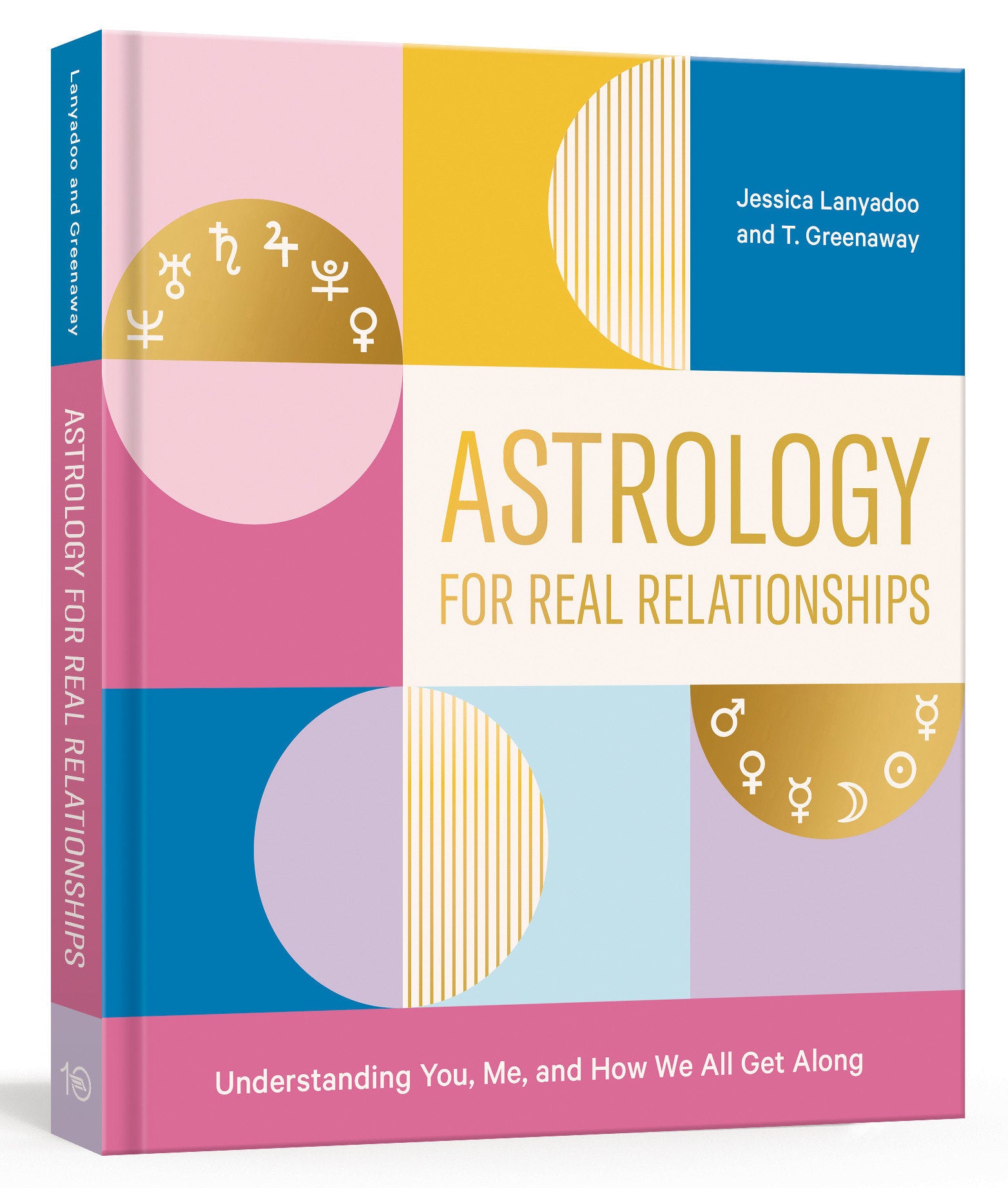 Astrology for Real Relationships - Understanding You, Me, and How We All Get Along