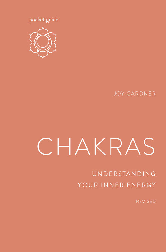 Pocket Guide to Chakras, Revised - Understanding Your Inner Energy (The Mindful Living Guides)