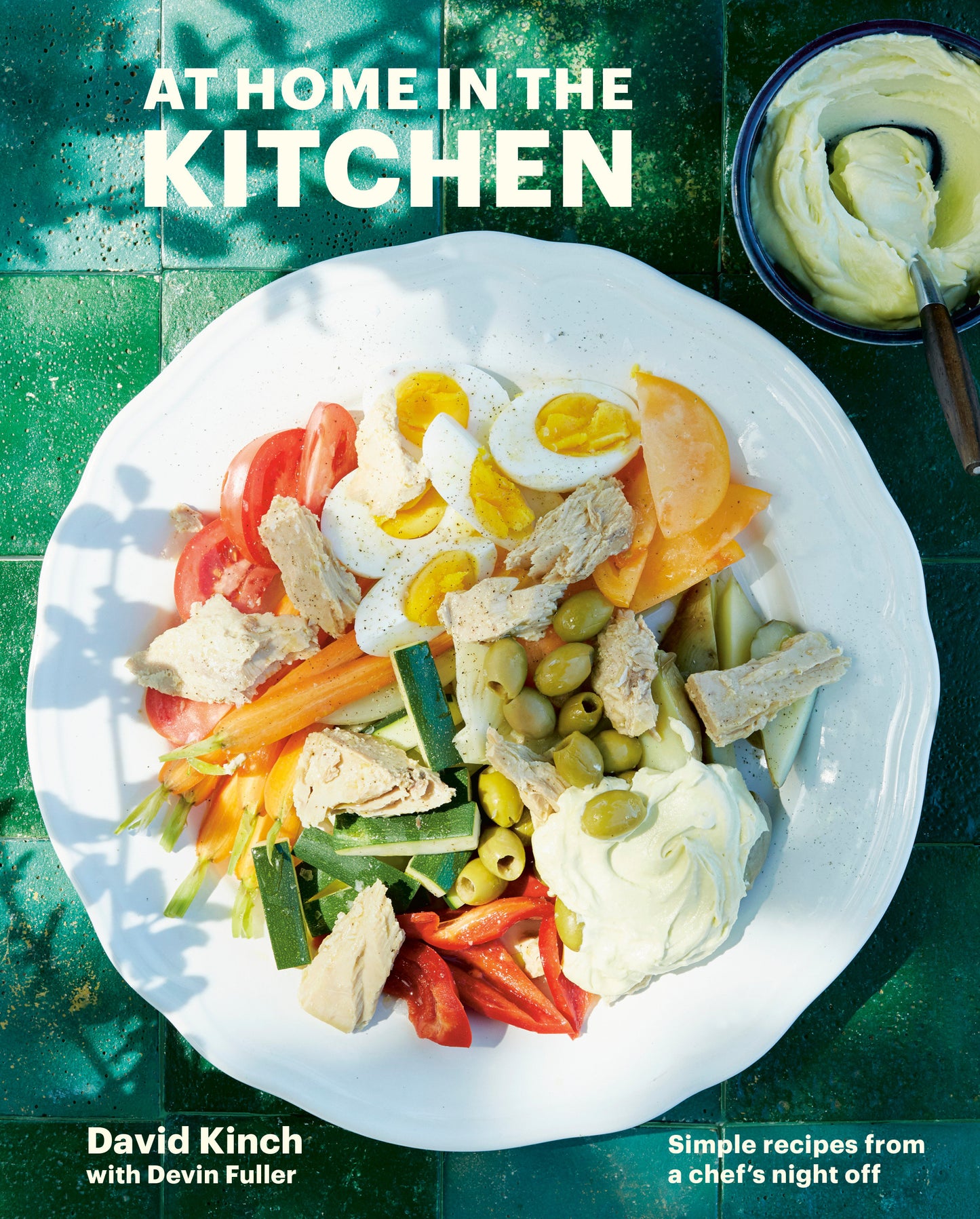 At Home in the Kitchen - Simple Recipes from a Chef's Night Off [A Cookbook]