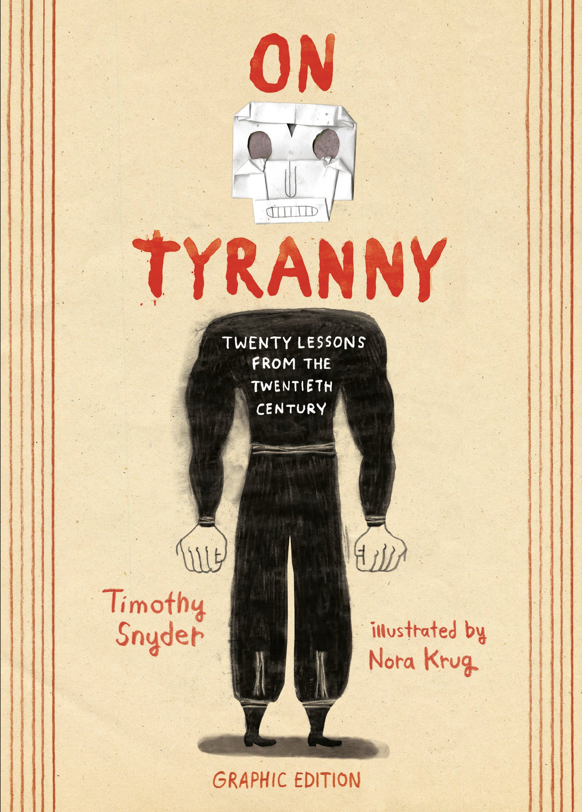 On Tyranny Graphic Edition - Twenty Lessons from the Twentieth Century
