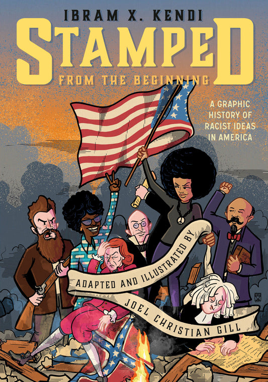 Stamped from the Beginning - A Graphic History of Racist Ideas in America