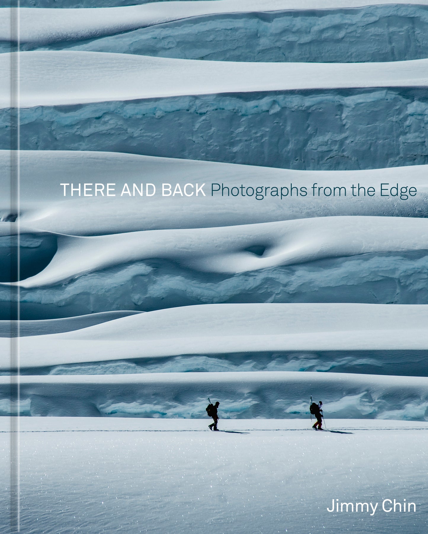 There and Back - Photographs from the Edge