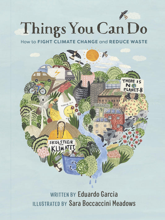 Things You Can Do - How to Fight Climate Change and Reduce Waste