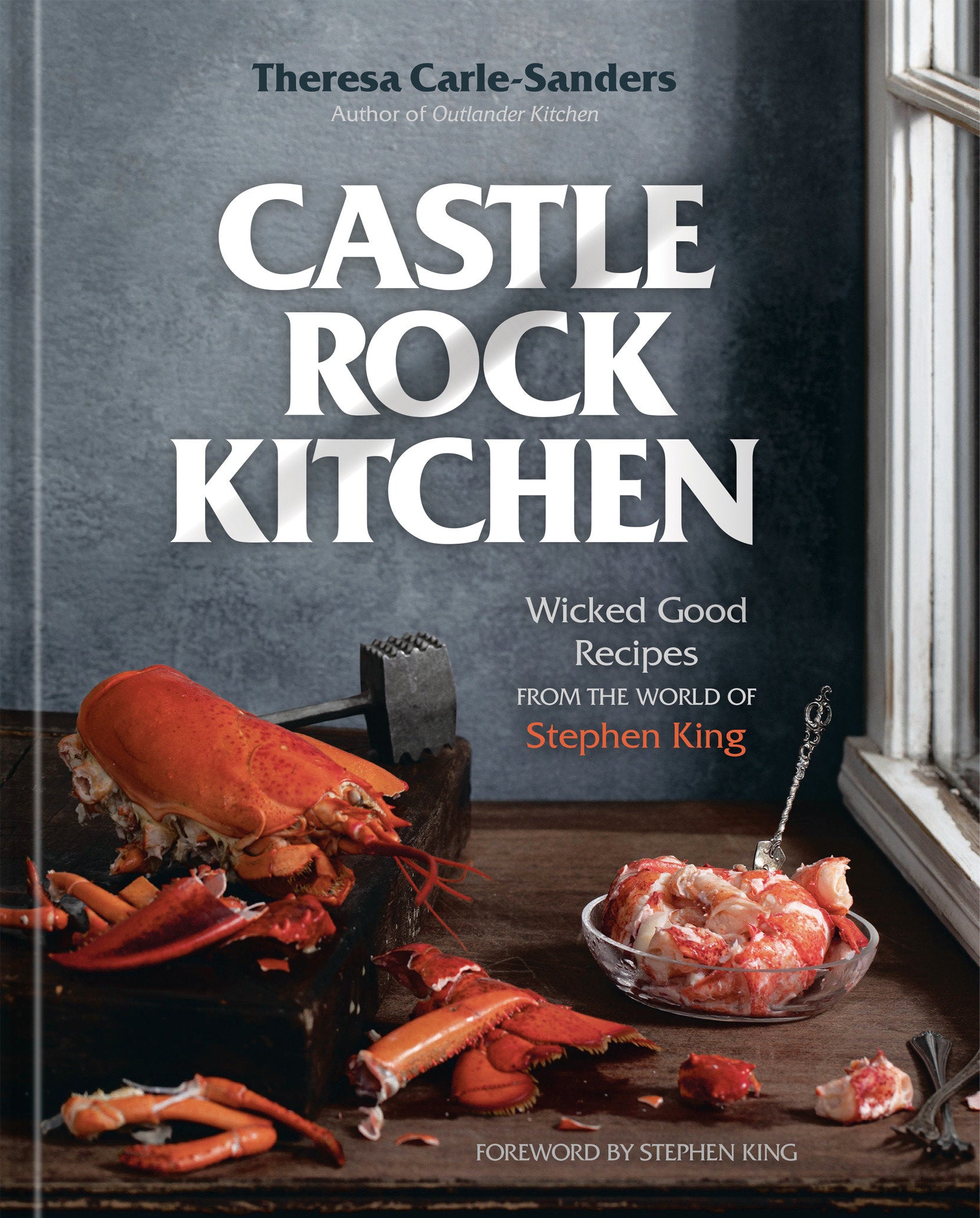 Castle Rock Kitchen - Wicked Good Recipes from the World of Stephen King [A Cookbook]