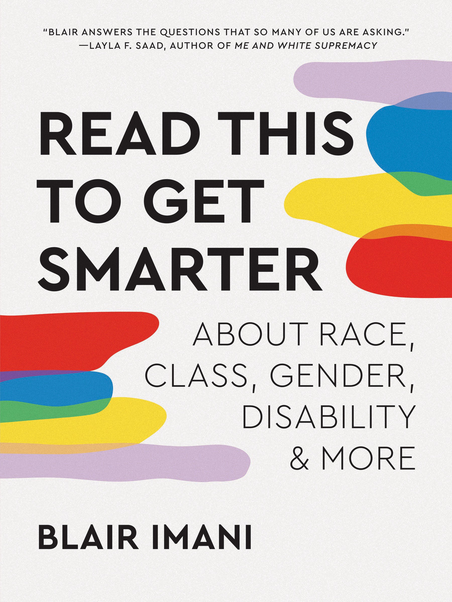Read This to Get Smarter - about Race, Class, Gender, Disability & More