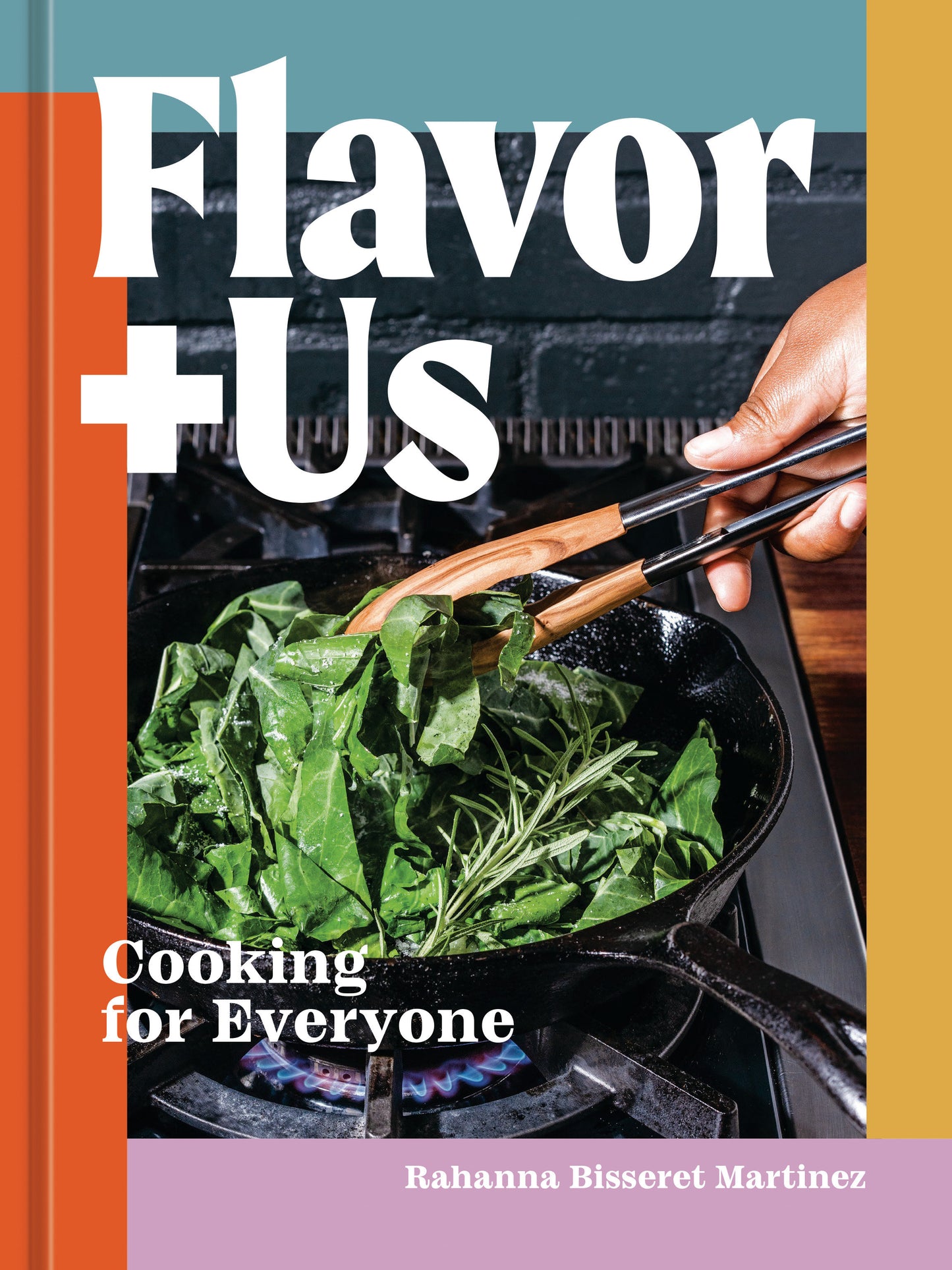 Flavor+Us - Cooking for Everyone [A Cookbook]