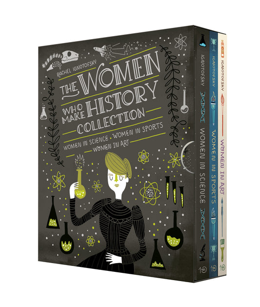 The Women Who Make History Collection [3-Book Boxed Set] - Women in Science, Women in Sports, Women in Art
