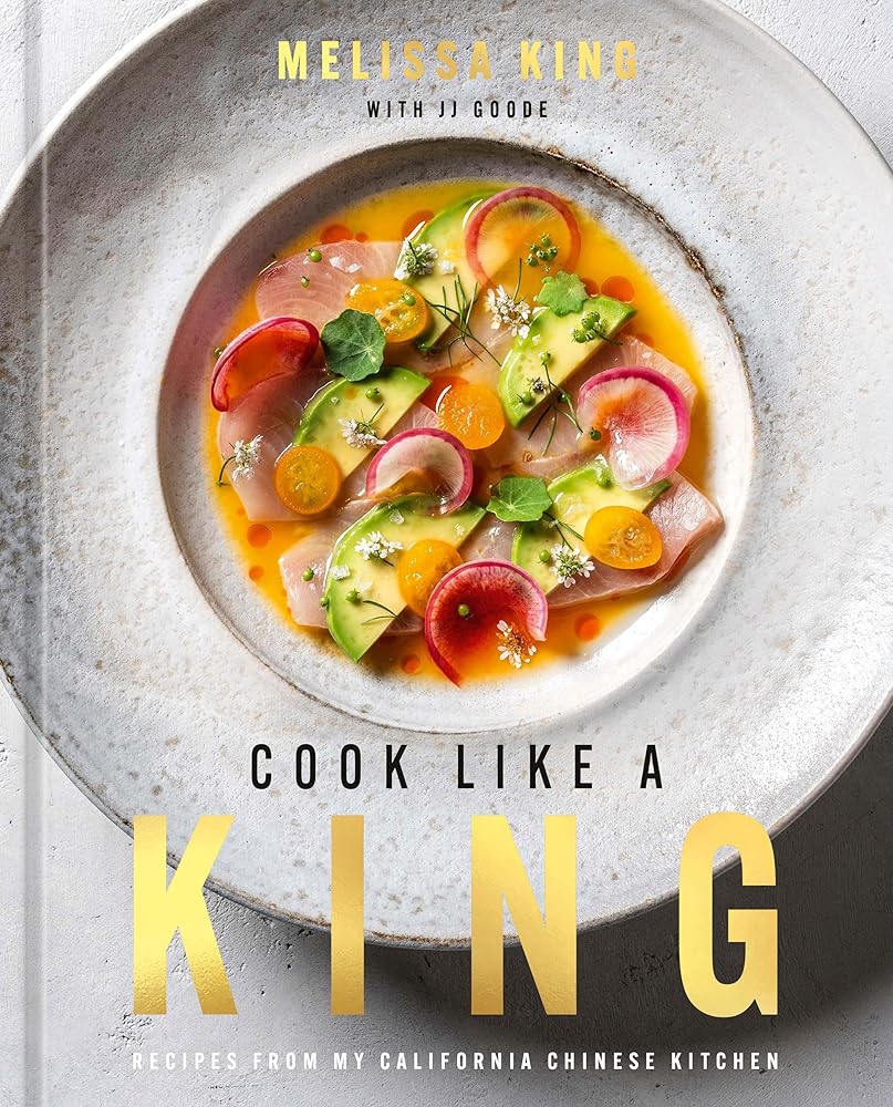 Cook Like a King: Recipes from My California Chinese Kitchen cover image