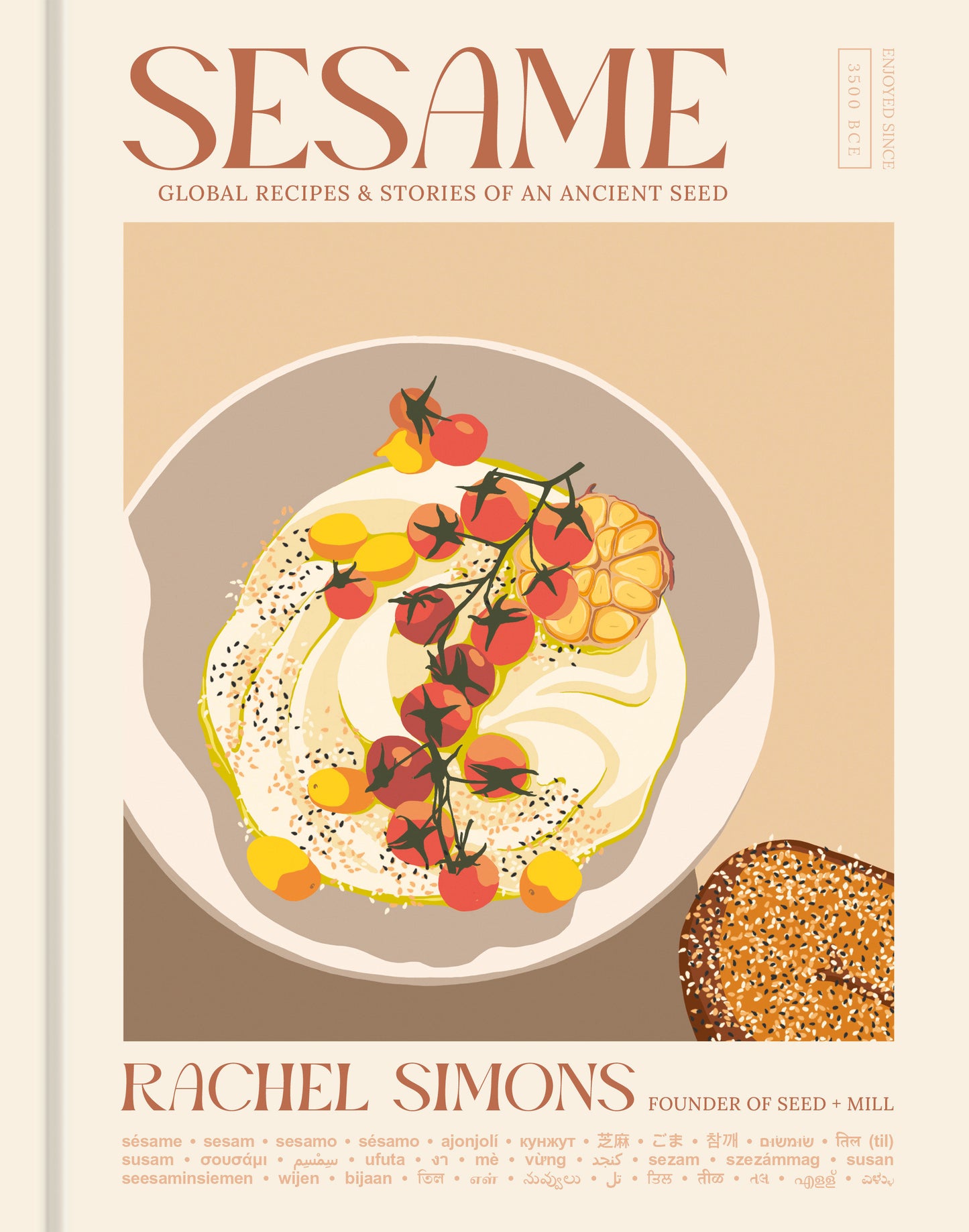 Sesame - Global Recipes + Stories of an Ancient Seed [A Cookbook]