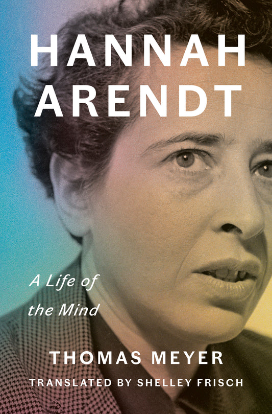Hannah Arendt - A Life of the Mind