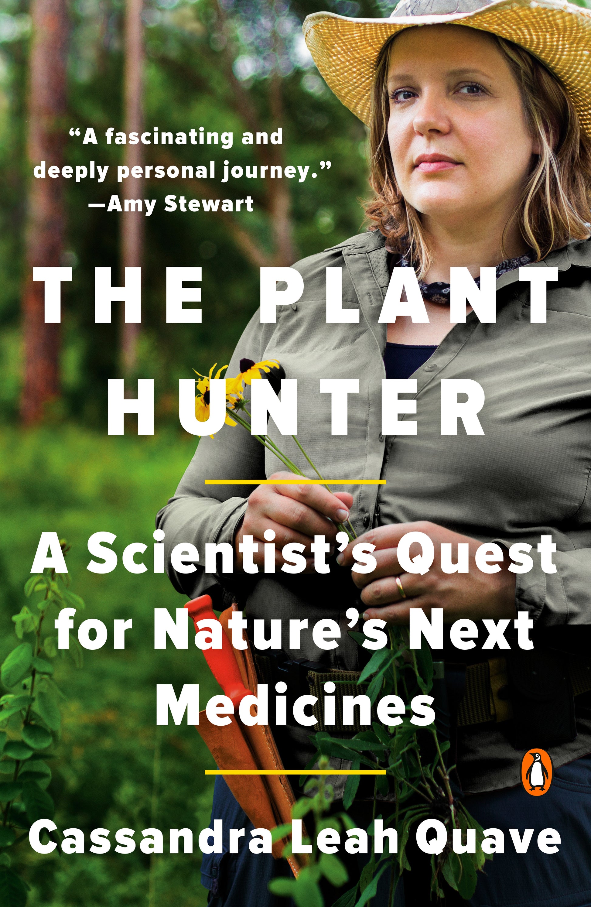 The Plant Hunter - A Scientist's Quest for Nature's Next Medicines