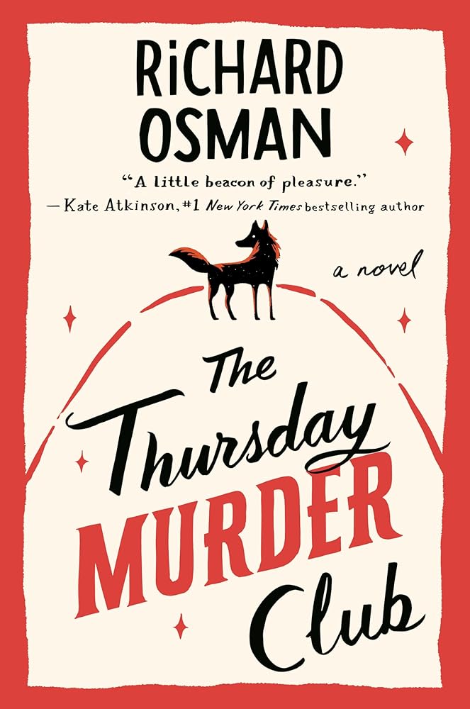 The Thursday Murder Club: A Novel (A Thursday Murder Club Mystery) by Richard Osman