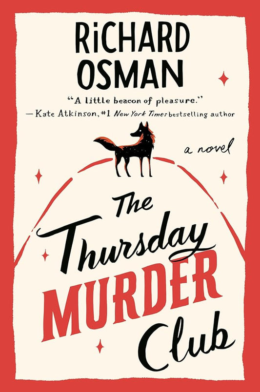 The Thursday Murder Club: A Novel (A Thursday Murder Club Mystery) by Richard Osman