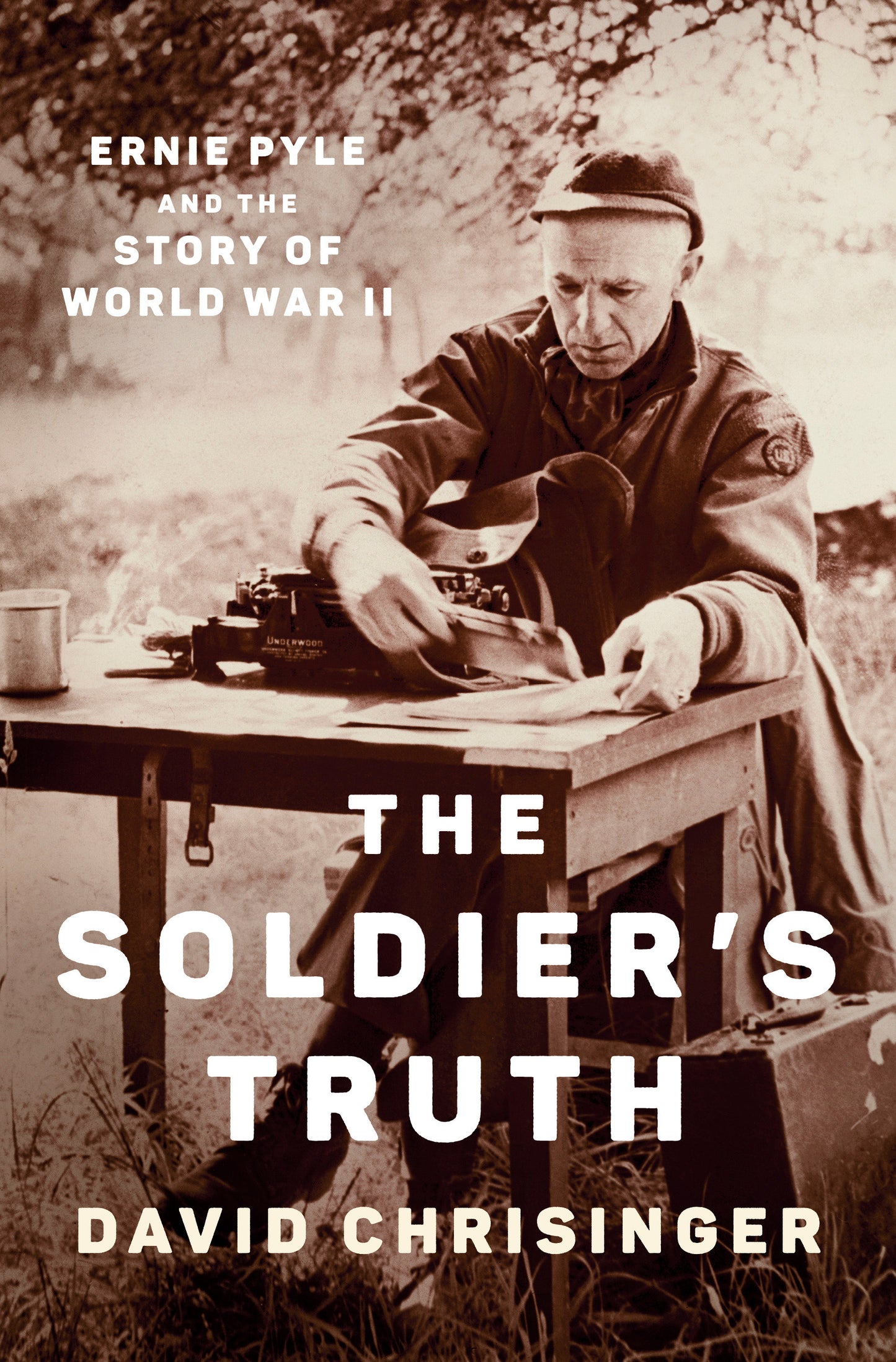 The Soldier's Truth - Ernie Pyle and the Story of World War II