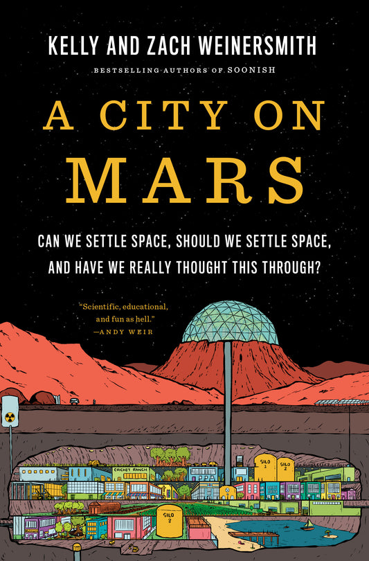A City on Mars - Can we settle space, should we settle space, and have we really thought this through?