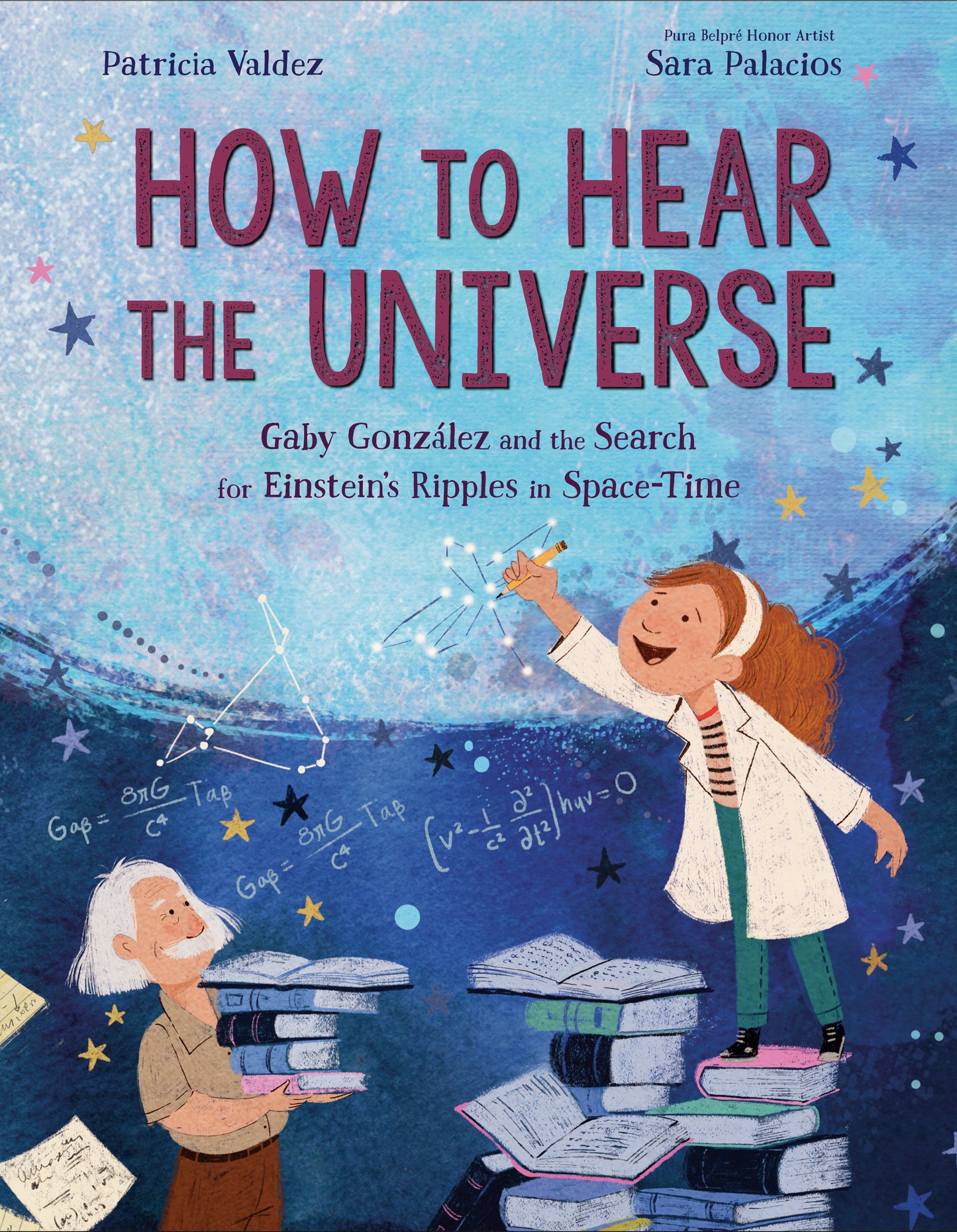 How to Hear the Universe - Gaby Gonz�lez and the Search for Einstein's Ripples in Space-Time