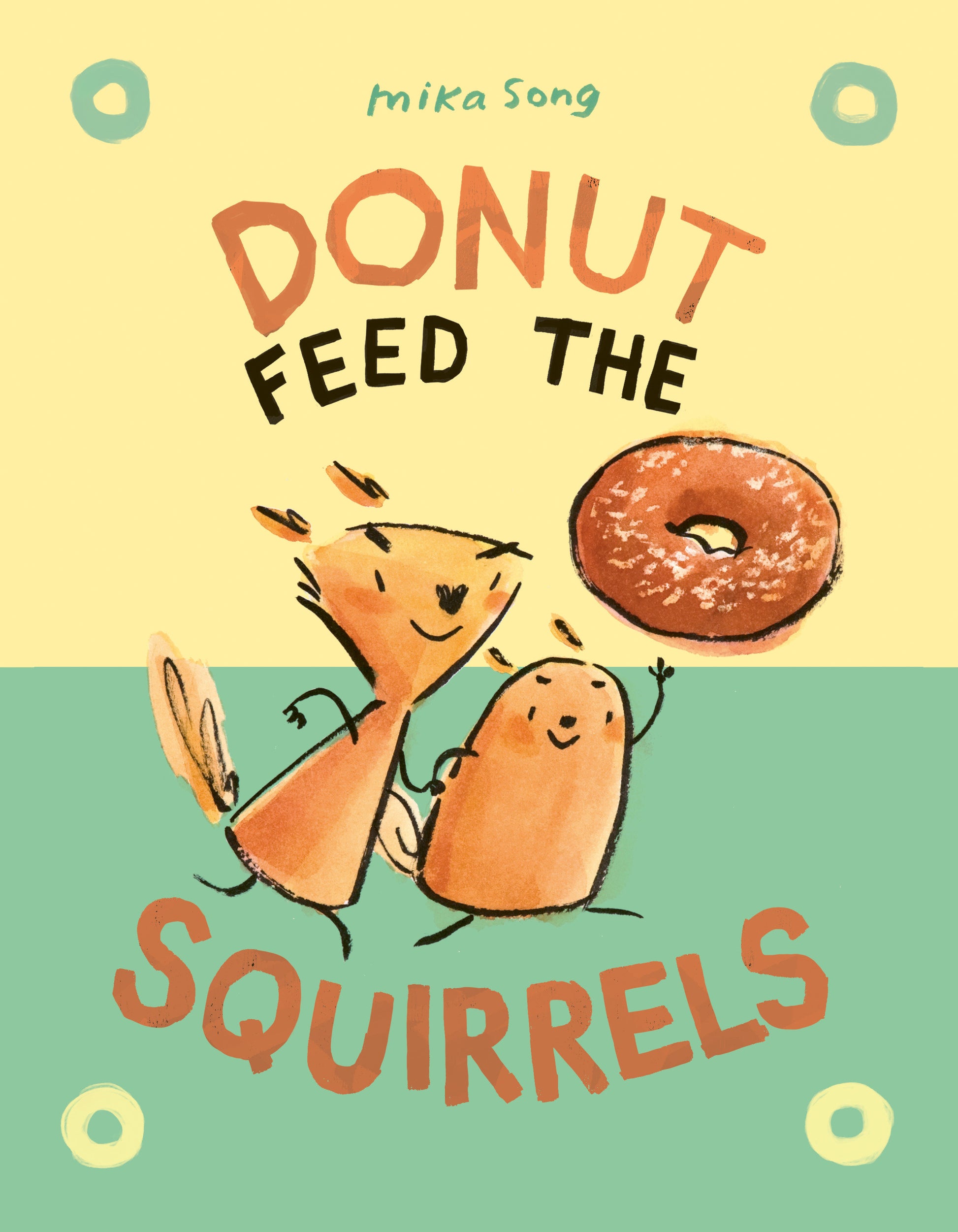 Donut Feed the Squirrels - (A Graphic Novel) (Norma and Belly) (Book:1)