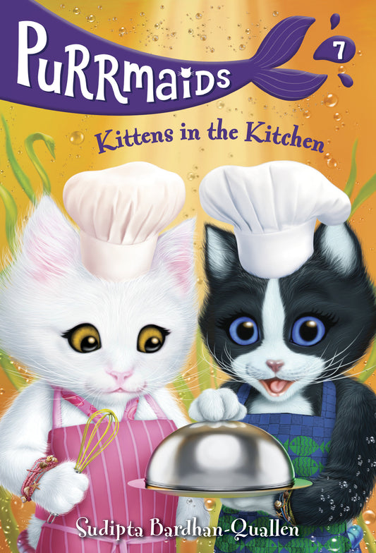 Purrmaids #7: Kittens in the Kitchen (Purrmaids) (Book:7)