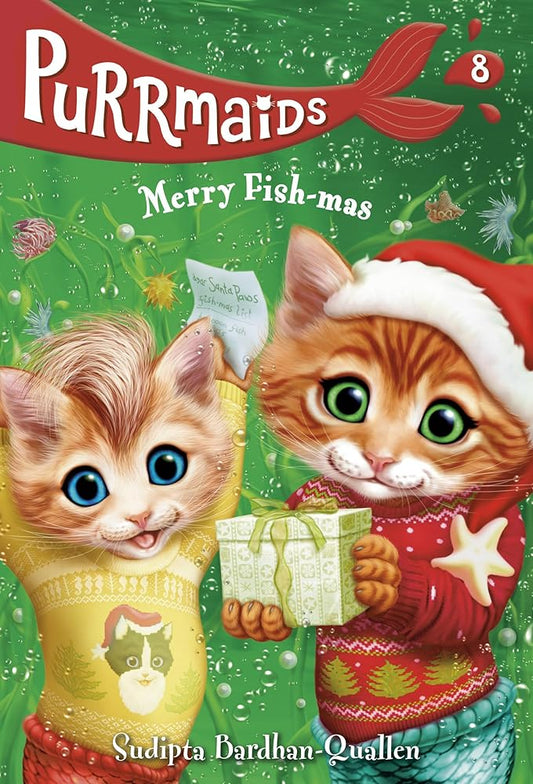 Purrmaids #8: Merry Fish-mas by Sudipta Bardhan-Quallen, Vivien Wu