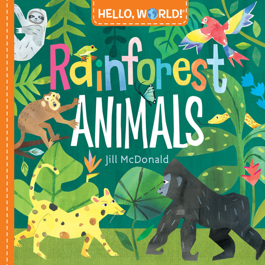 Hello, World! Rainforest Animals (Hello, World!)
