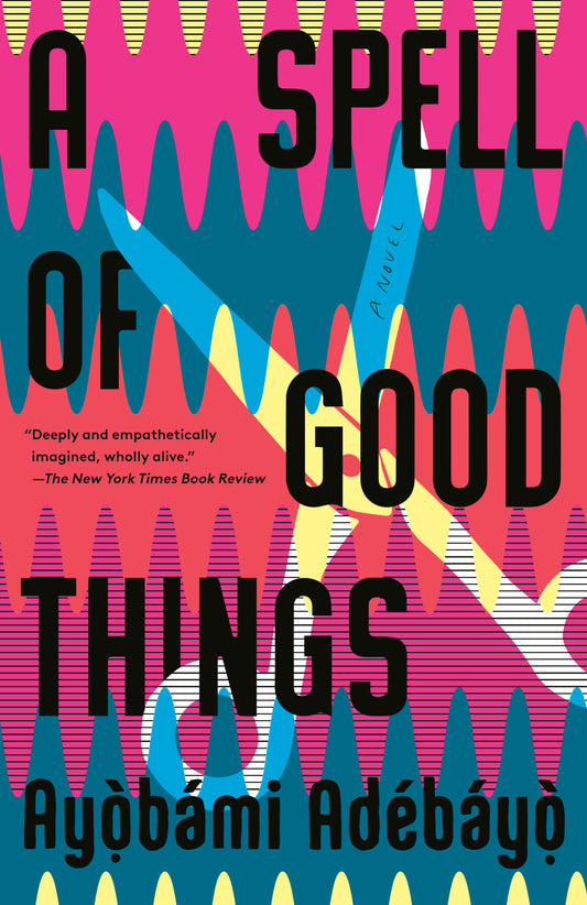 A Spell of Good Things - A novel