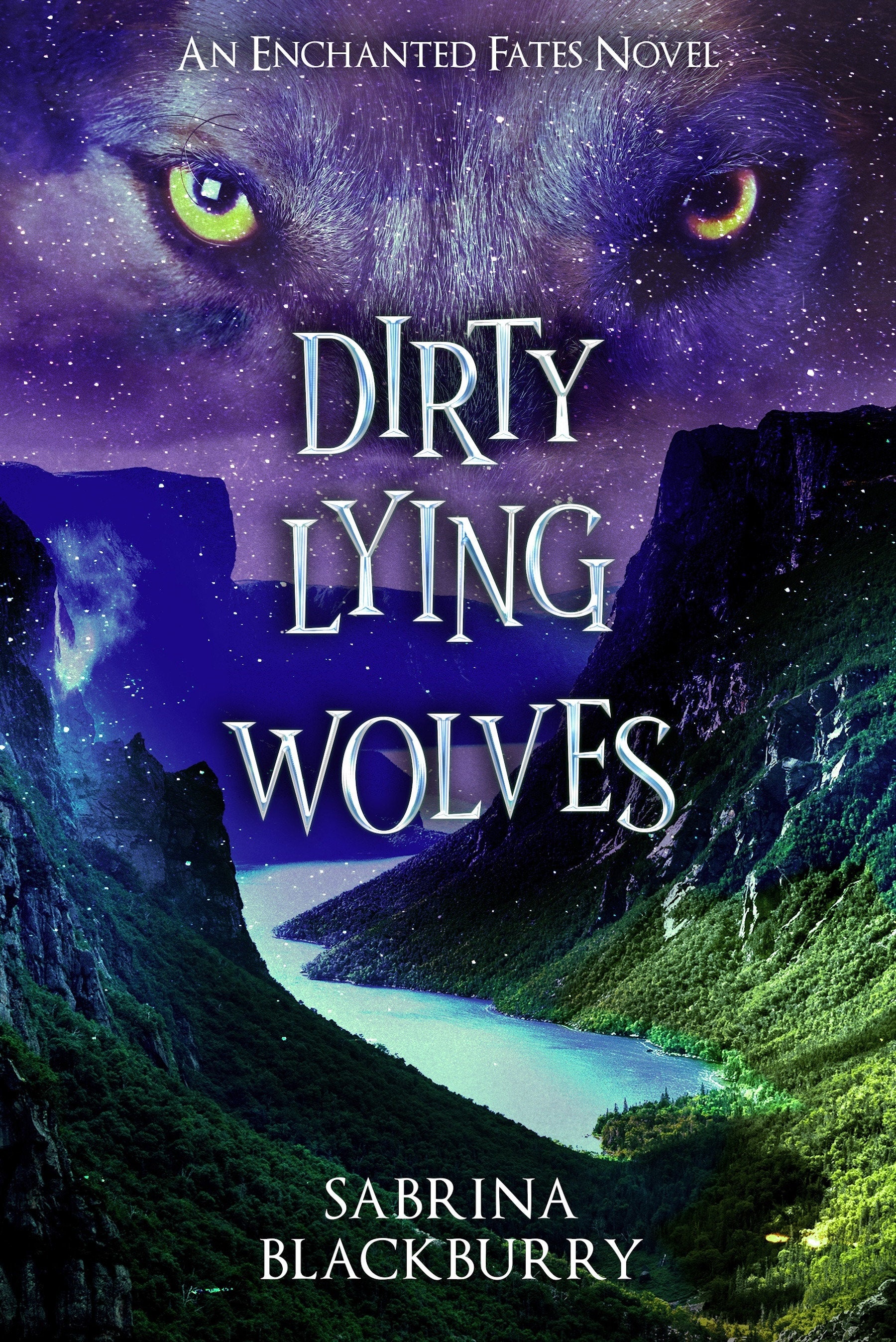 Dirty Lying Wolves - An Enchanted Fates Novel (The Enchanted Fates)