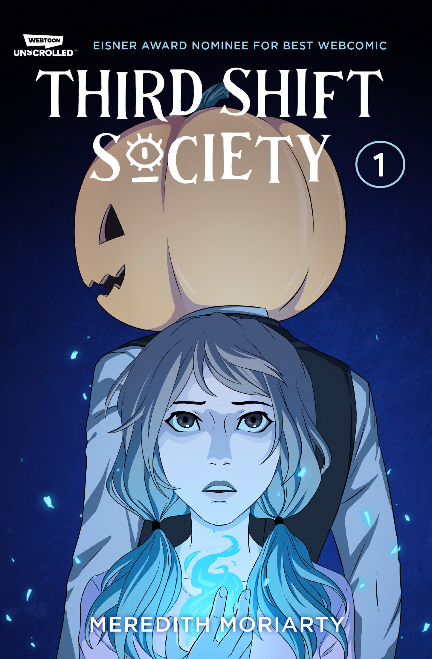 Third Shift Society Volume One - A WEBTOON Unscrolled Graphic Novel
